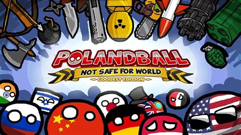 polandball not safe for world goodest edition
